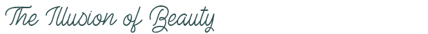Font Preview Image for The Illusion of Beauty