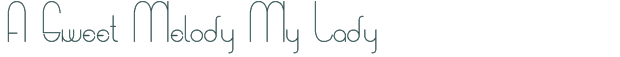 Font Preview Image for A Sweet Melody My Lady