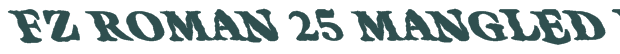 Font Preview Image for FZ ROMAN 25 MANGLED LEFTY