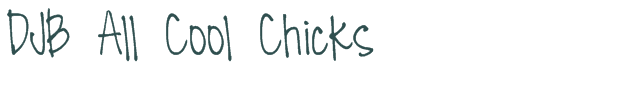 Font Preview Image for DJB All Cool Chicks