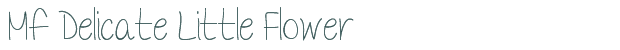 Font Preview Image for Mf Delicate Little Flower