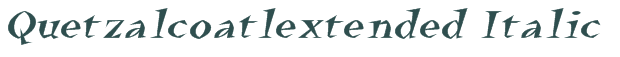 Font Preview Image for Quetzalcoatlextended Italic