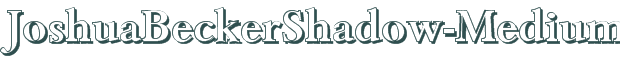 Font Preview Image for JoshuaBeckerShadow-Medium