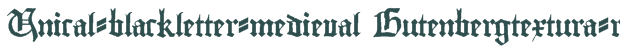 Font Preview Image for Unical-blackletter-medieval Gutenbergtextura-regular