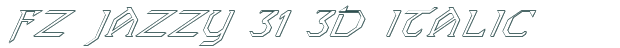 Font Preview Image for FZ JAZZY 31 3D ITALIC