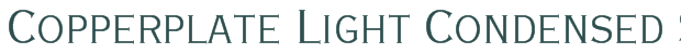 Font Preview Image for Copperplate Light Condensed SSi