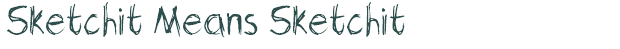 Font Preview Image for Sketchit Means Sketchit
