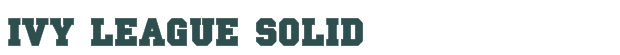 Font Preview Image for Ivy League Solid