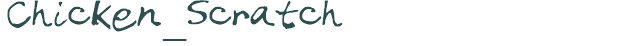 Font Preview Image for Chicken_Scratch