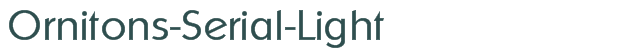 Font Preview Image for Ornitons-Serial-Light